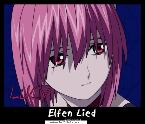 ce nota-i datzi lui Lucy - yo ii dau nota 10 ca-mi place molt de ea Imi - Elfen Liet
